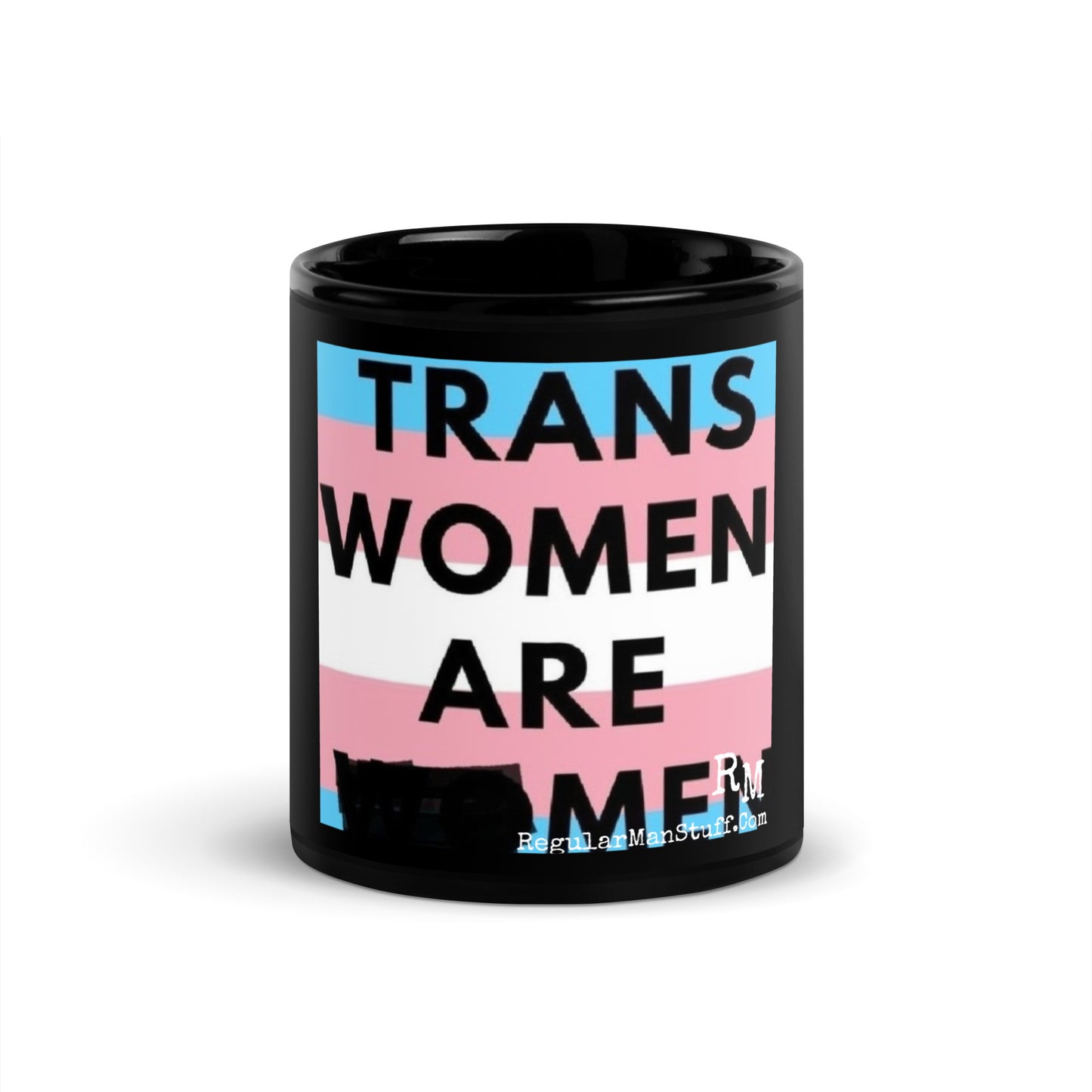 Trans Women are Men Black Glossy Mug