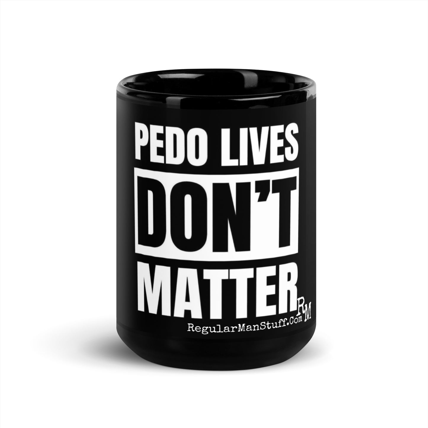 Pedo Lives Don't Matter Black Glossy Mug