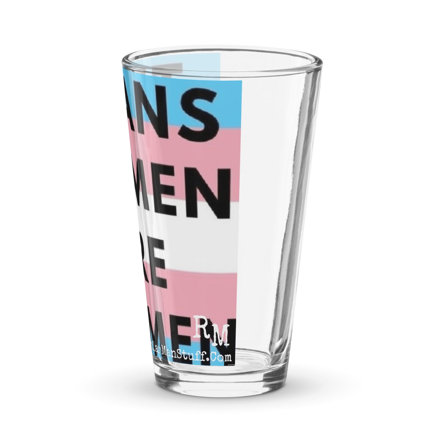 Trans Women are Men Shaker pint glass, pounder