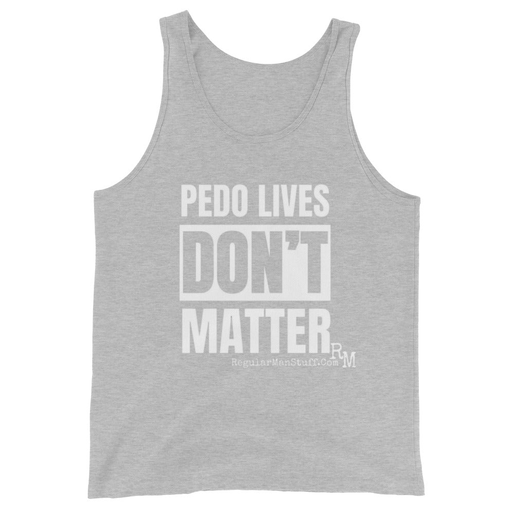 Pedo Lives Don't Matter Men's Tank