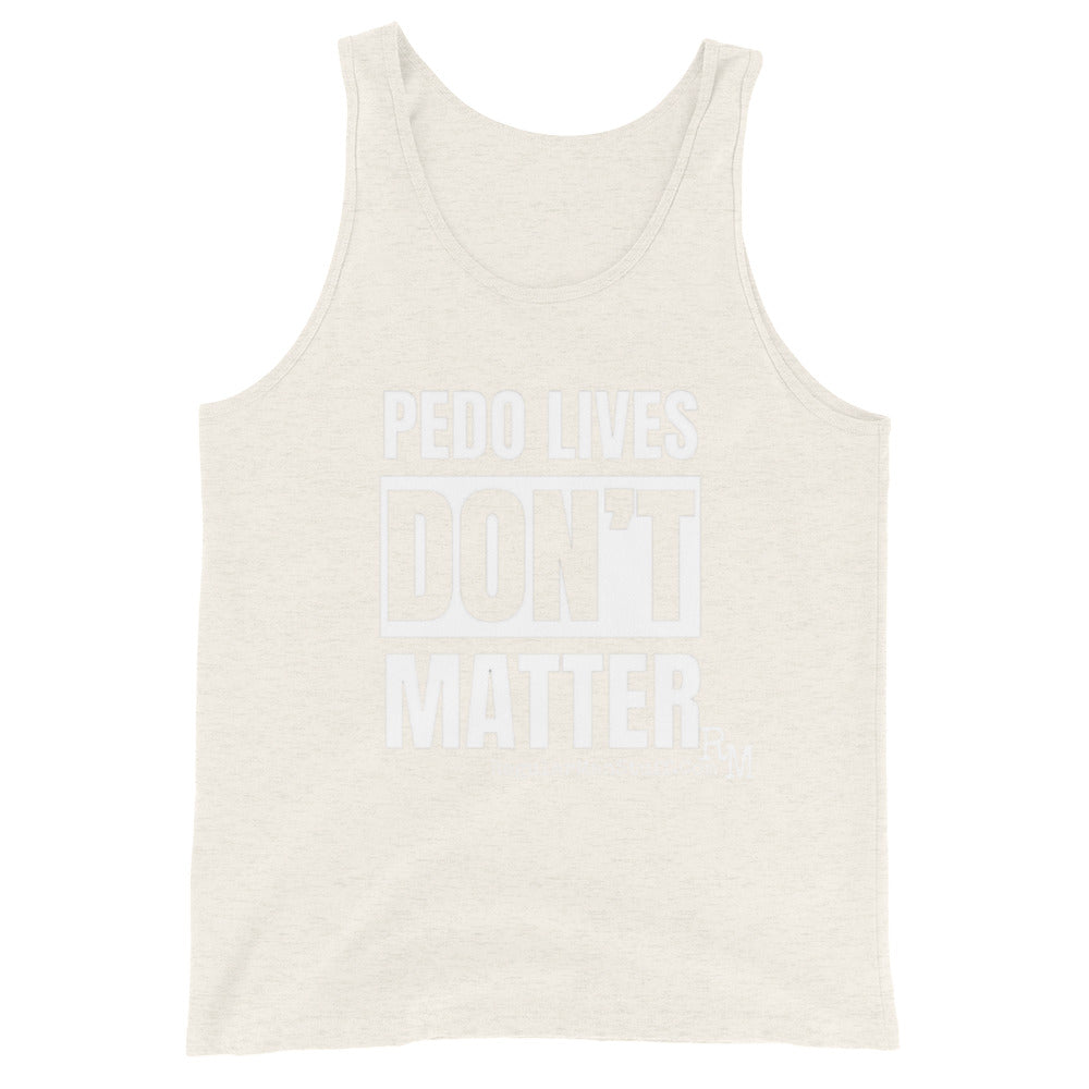 Pedo Lives Don't Matter Men's Tank