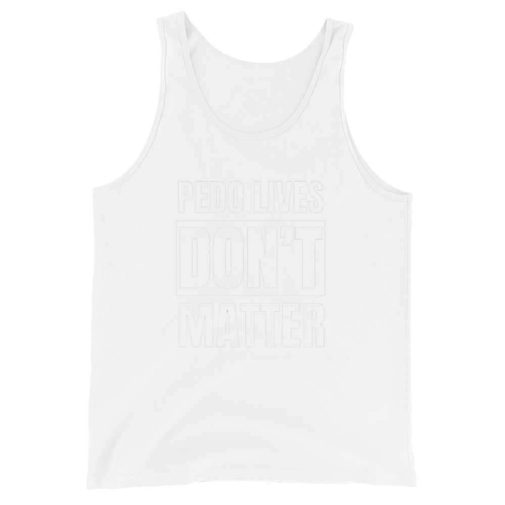 Pedo Lives Don't Matter Men's Tank