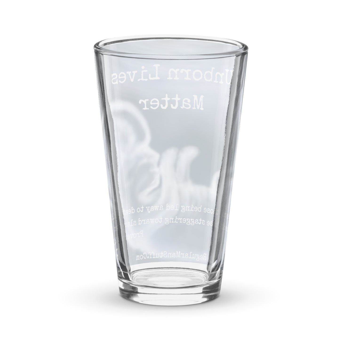 Unborn Lives Matter Shaker pint glass