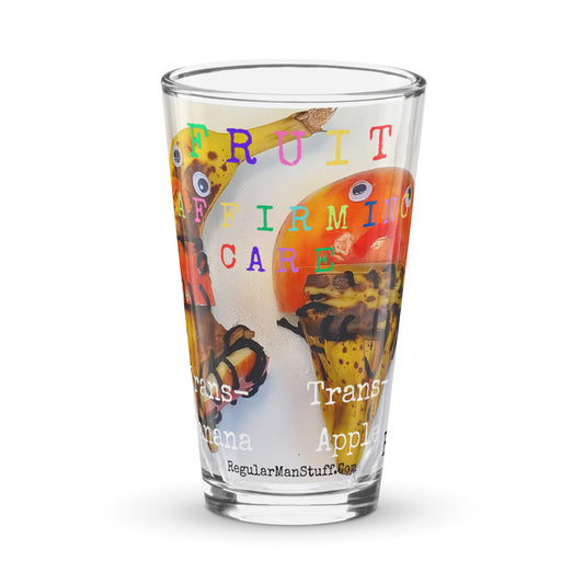 Fruit Affirming Care Shaker pint glass