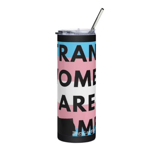 Trans Women are Men Stainless steel tumbler