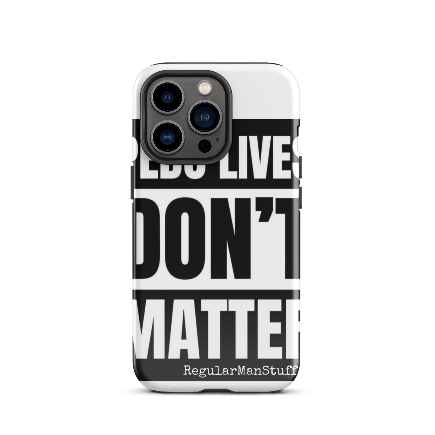 Pedo Lives Don't Matter Tough Case for iPhone®