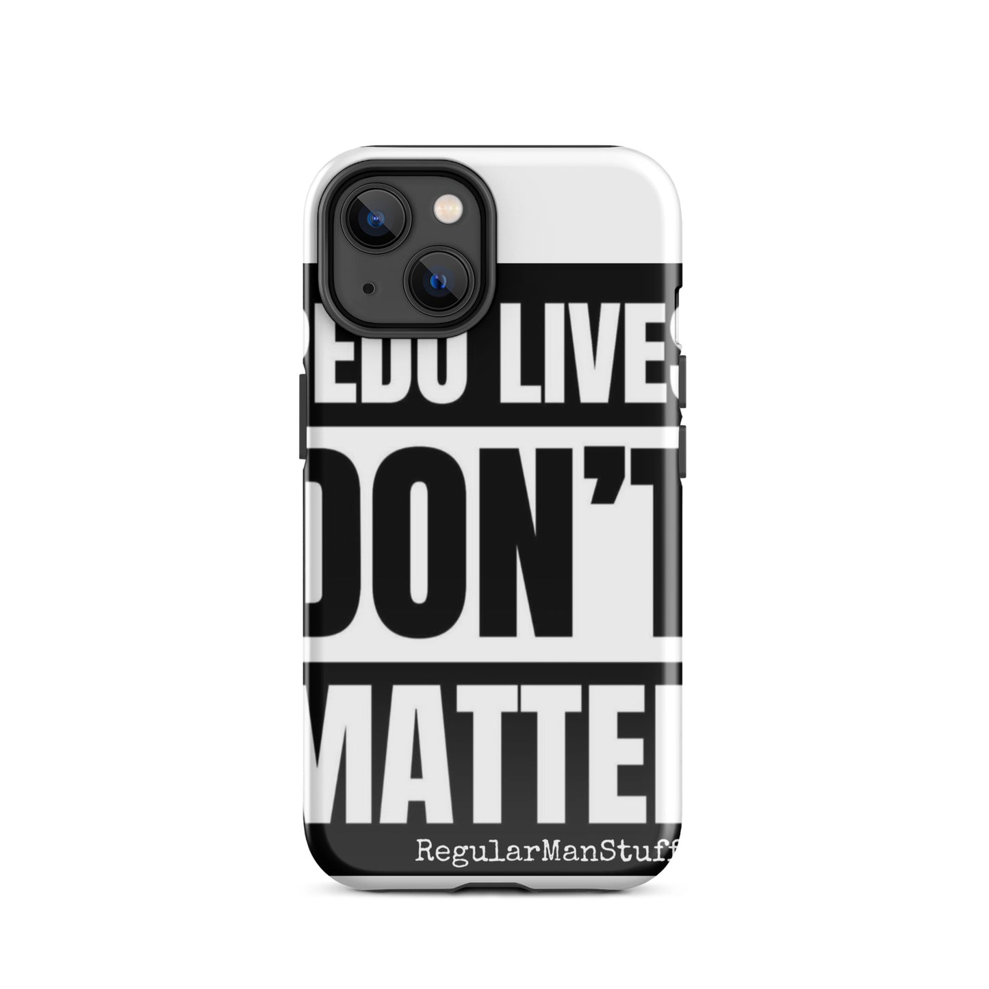 Pedo Lives Don't Matter Tough Case for iPhone®