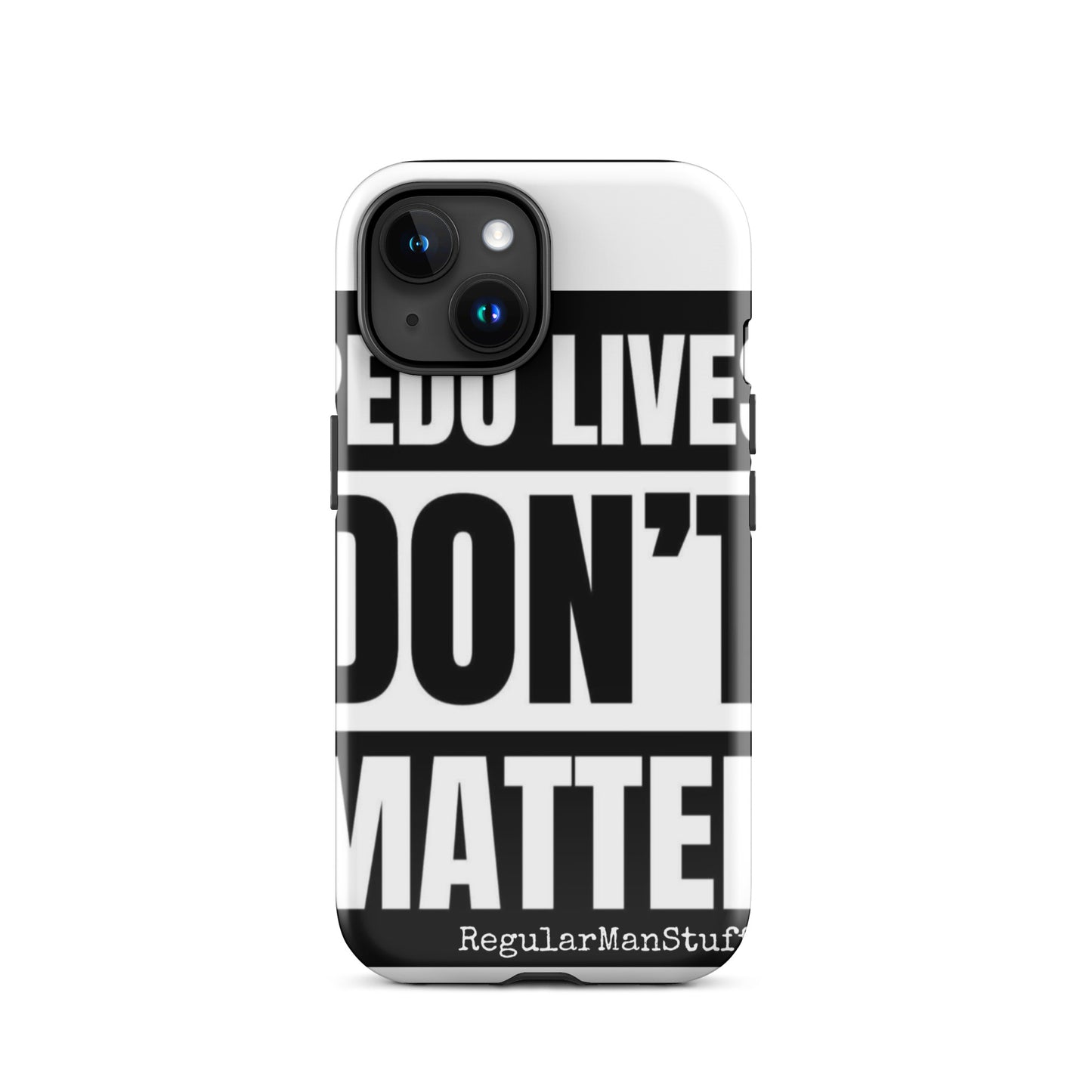 Pedo Lives Don't Matter Tough Case for iPhone®