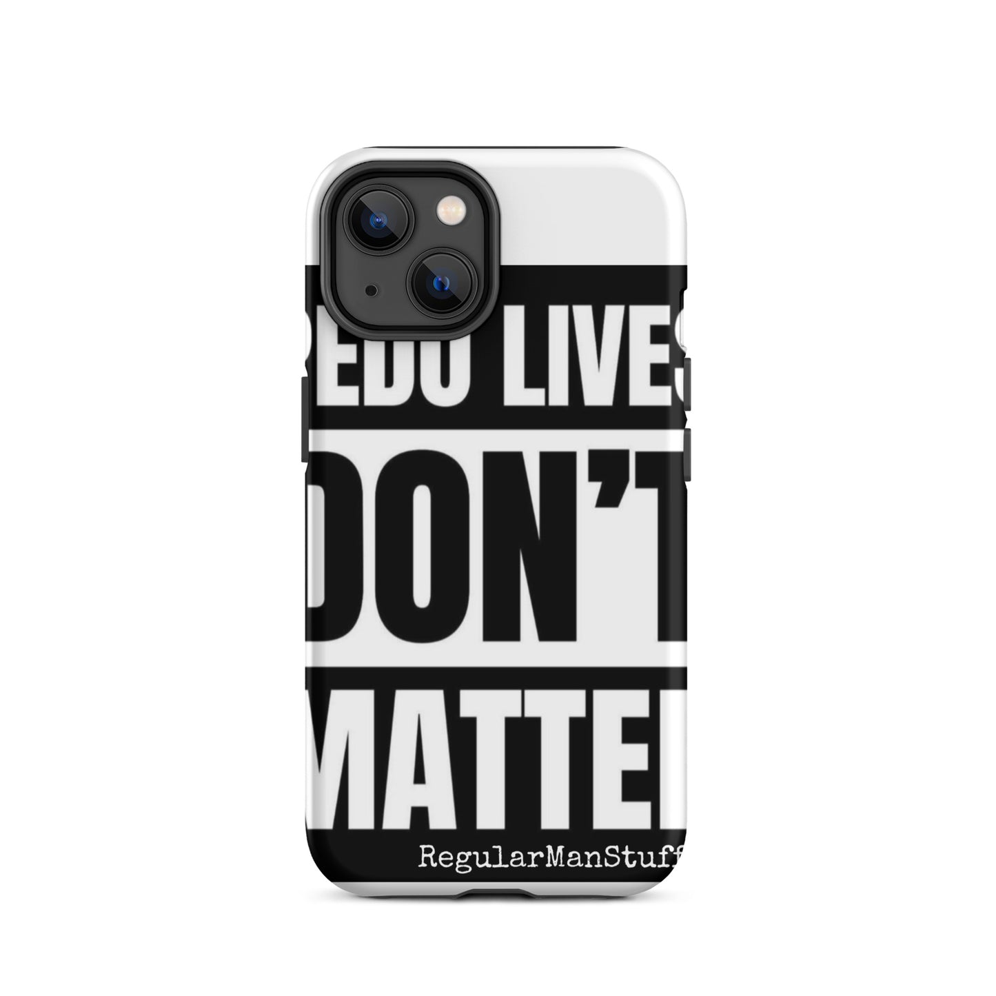 Pedo Lives Don't Matter Tough Case for iPhone®